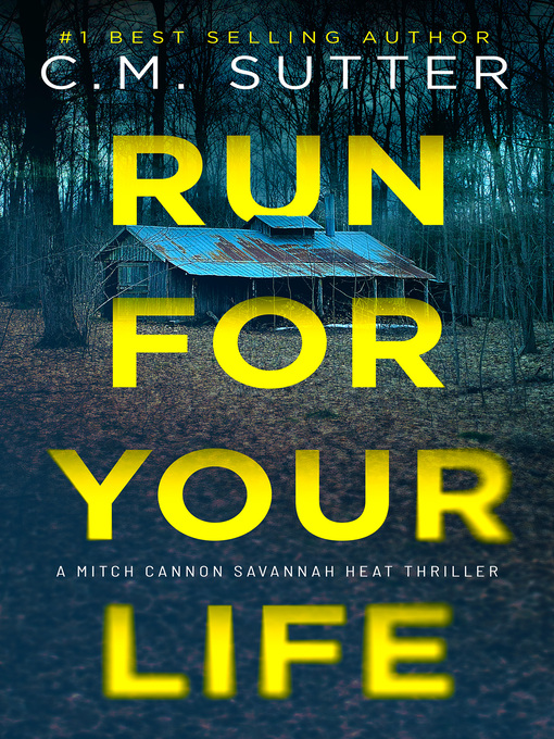 Title details for Run For Your Life by C. M. Sutter - Available